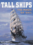 Tall Ships: The Magic of Sail