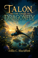 Talon: The Great Dragonfly