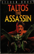 Taltos the Assassin - Brust, Steven