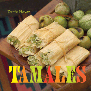 Tamales - Hoyer, Daniel, and Snortum, Marty (Photographer)