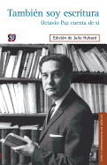 Tambi'n Soy Escritura.: Octavio Paz Cuenta de S-