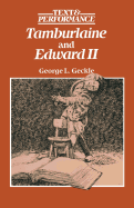 "Tamburlaine" and "Edward II"