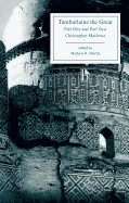 Tamburlaine the Great: Parts One and Two