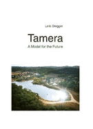 Tamera: A Model for the Future