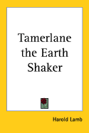Tamerlane the Earth Shaker
