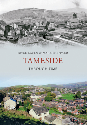 Tameside Through Time - Raven, Joyce, and Sheppard, Mark