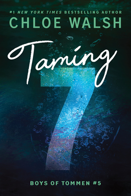 Taming 7 - Walsh, Chloe