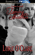 Taming Heather - Cariboo Lunewulf