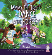 Tammy the Troll: A Dance in the Forest