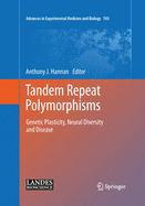 Tandem Repeat Polymorphisms: Genetic Plasticity, Neural Diversity and Disease