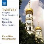 Taneyev: Complete String Quartets, Vol. 1