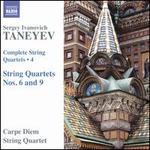 Taneyev: Complete String Quartets, Vol. 4 - String Quartets Nos. 6 and 9