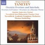 Taneyev: Orestia Overture & Interlude; Overture in D minor; Overture on a Russian Theme