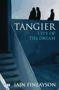 Tangier: A Literary Guide for Travellers