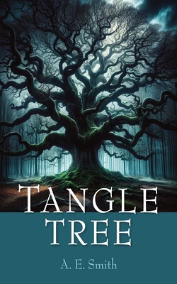Tangle Tree - Smith, A E
