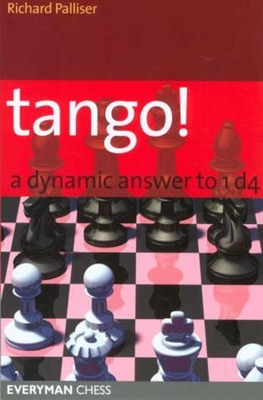 Tango! a Dynamic Answer to 1d4 - Palliser, Richard