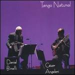Tango Natural - Daniel Binelli & Cesar Angeleri