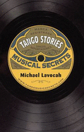 Tango Stories: Musical Secrets