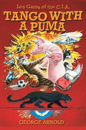 Tango with a Puma: Los Gatos of the C.I.A.