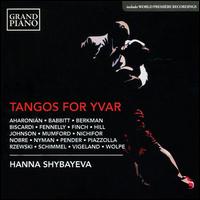 Tangos for Yvar - Hanna Shybayeva (piano)