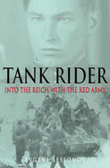 Tank Rider: into the Reich With the Red Army