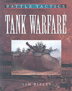 Tank Warfare: Battle Tactics - Ripley, Tim