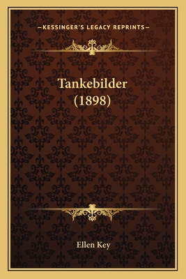 Tankebilder (1898) - Key, Ellen