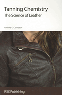 Tanning Chemistry: The Science of Leather