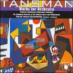 Tansman: Works for Orchestra