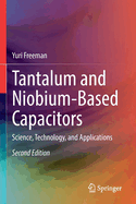 Tantalum and Niobium-Based Capacitors: Science, Technology, and Applications