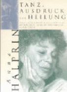 Tanz, Ausdruck Und Heilung