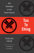 Tao Te Ching: Zen Teachings on the Taoist Classic