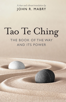 Tao Te Ching - Mabry, John R, Rev., PhD (Translated by)