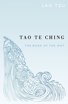 Tao Te Ching - Torode, Sam (Translated by), and Goddard, Dwight (Translated by), and Tzu, Lao
