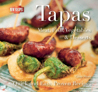 Tapas: Quick and Easy Recipes