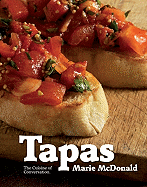 Tapas: The Cuisine of Conversation