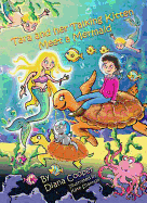 Tara & the Talking Kitten Meet a Mermaid
