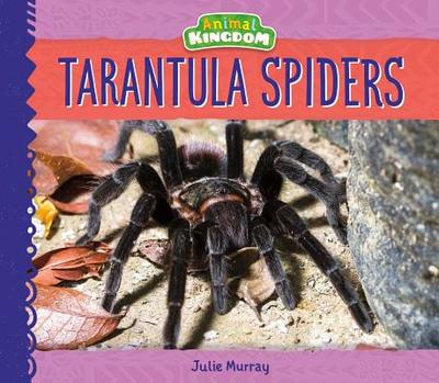 Tarantula Spiders - Murray, Julie
