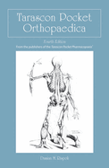 Tarascon Pocket Orthopaedica: .