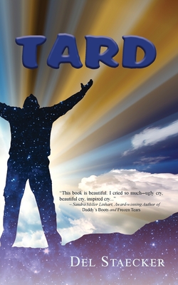 Tard - Staecker, Del, and Miller, Sandra (Cover design by)