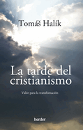 Tarde del Cristianismo, La