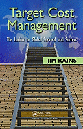 Target Cost Management: The Ladder to Global Survival and Success