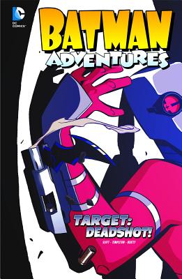 Target: Deadshot! - Slott, Dan, and Beatty, Terry, and Loughridge, Lee