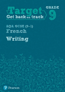 Target Grade 9 Writing AQA GCSE (9-1) French Workbook