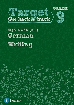 Target Grade 9 Writing AQA GCSE (9-1) German Workbook - 