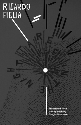 Target in the Night - Piglia, Ricardo, and Waisman, Sergio (Translated by)