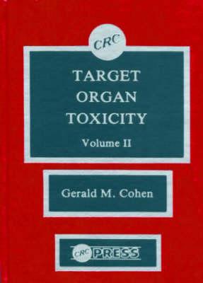 Target Organ Toxicity, Volume II - Cohen