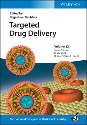 Targeted Drug Delivery - Bachhav, Yogeshwar (Editor), and Mannhold, Raimund (Series edited by), and Buschmann, Helmut (Series edited by)