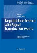 Targeted Interference with Signal Transduction Events