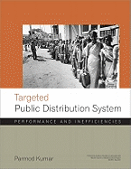 Targeted Public Distribution System: Performance and Inefficiencies